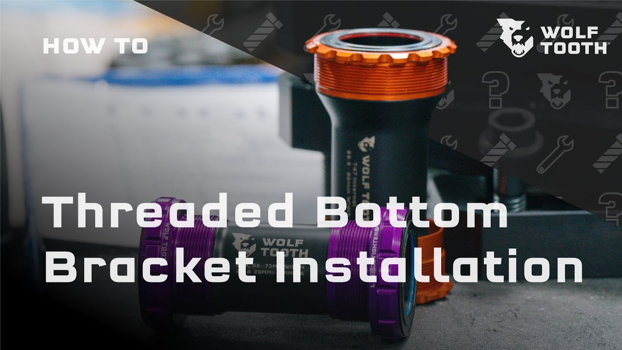 Wolf Tooth Bottom Bracket Installation