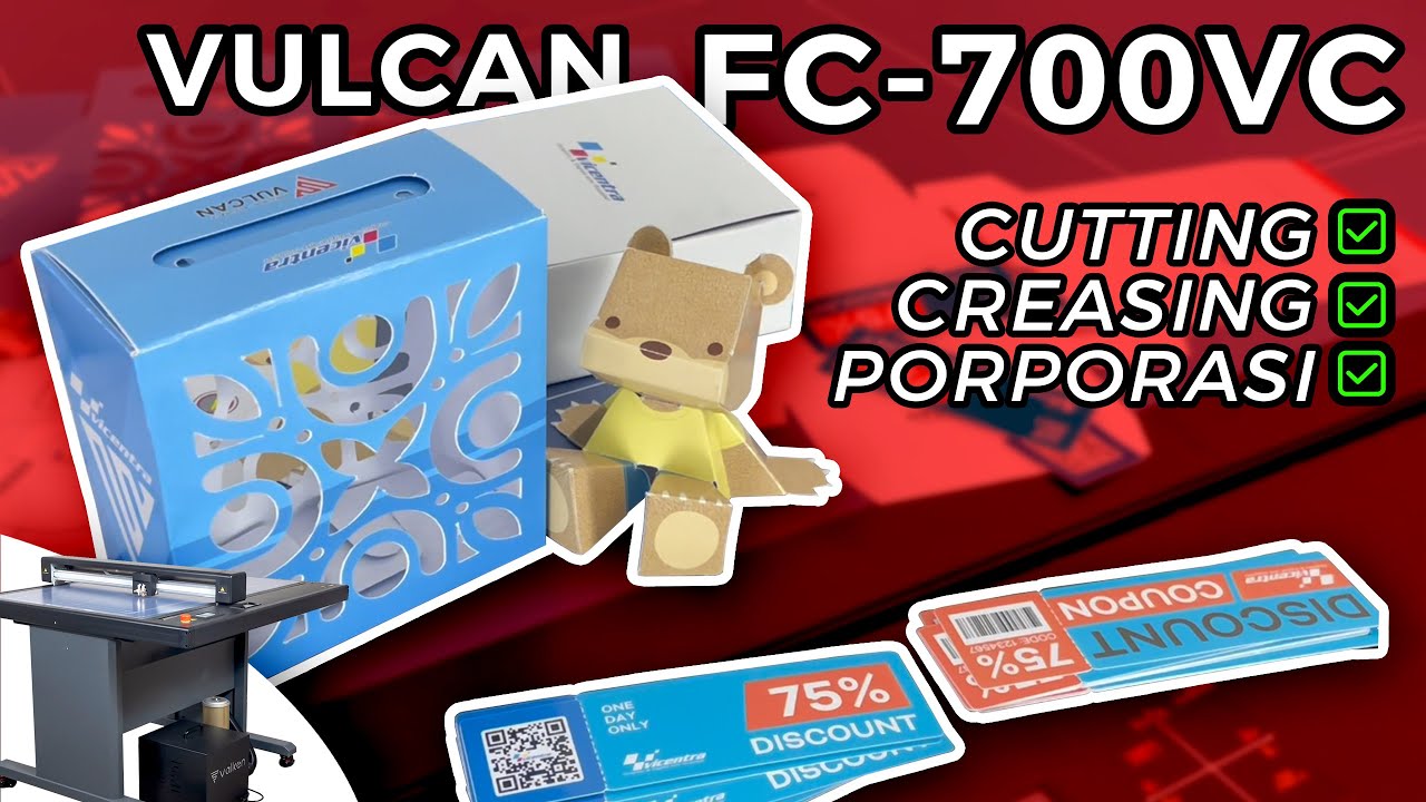 Cutting, Creasing dan Porporasi Packaging, Karakter 3D dan Tiket  |  VULCAN FC-700VC