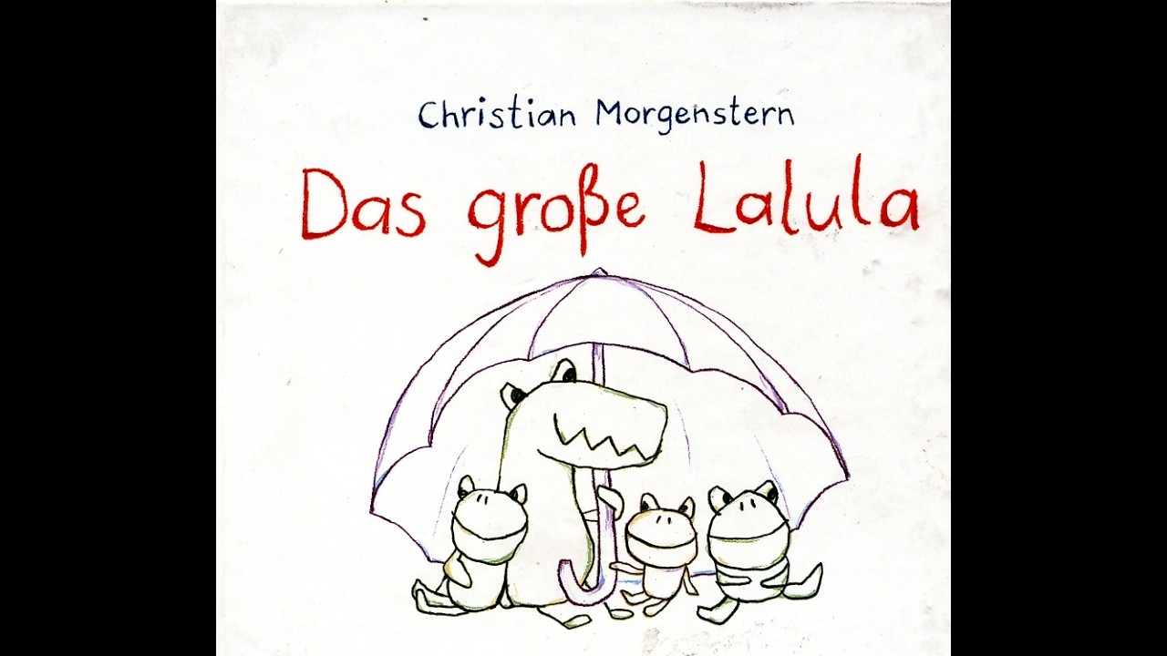 Das große Lalula (Text: Christian Morgenstern/ Musik: Heinrich Herlyn)
