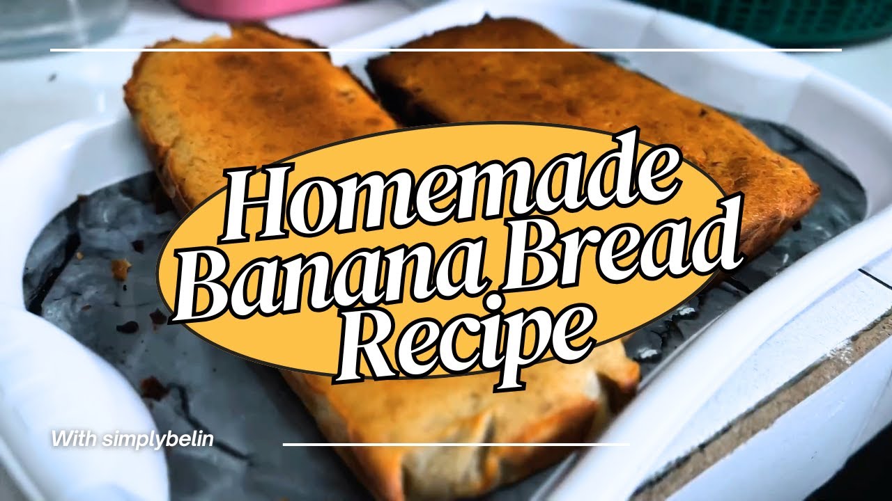 SIMPLE AND EASY HOMEMADE BANANA BREAD RECIPE
