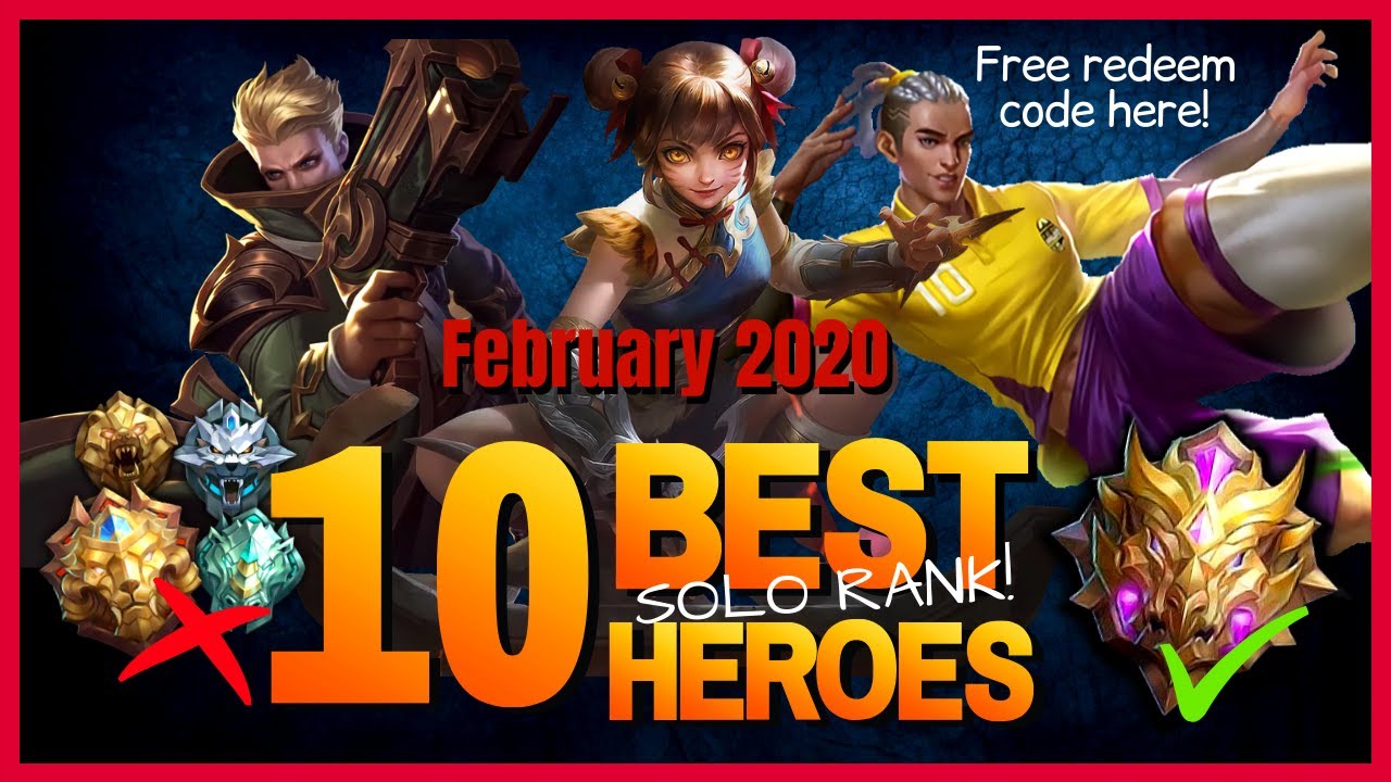 10 BEST SOLO RANK HEROES in MLBB - Free Redeem Code! - Mobile Legends: Bang Bang