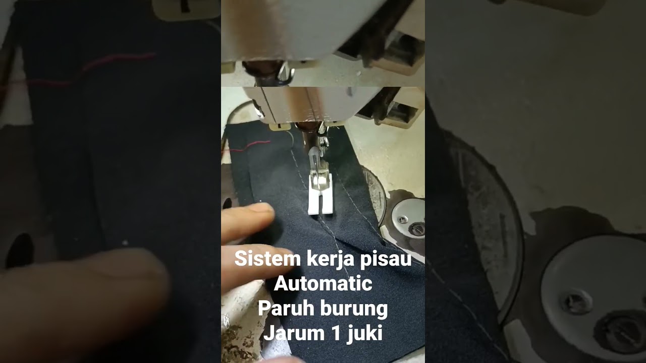 cara kerja pisau mesin jahit jarum 1 juki automatik paruh burung
