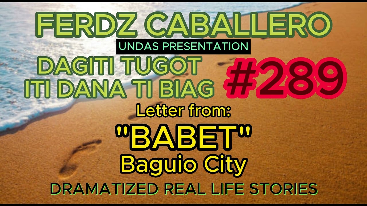 ILOCO DRAMA / DAGITI TUGOT ITI DANA TI BIAG #289 