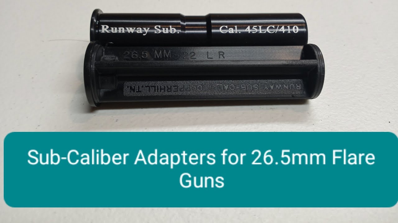 Runway Sub-Caliber Adapters for 26.5mm Flare Guns