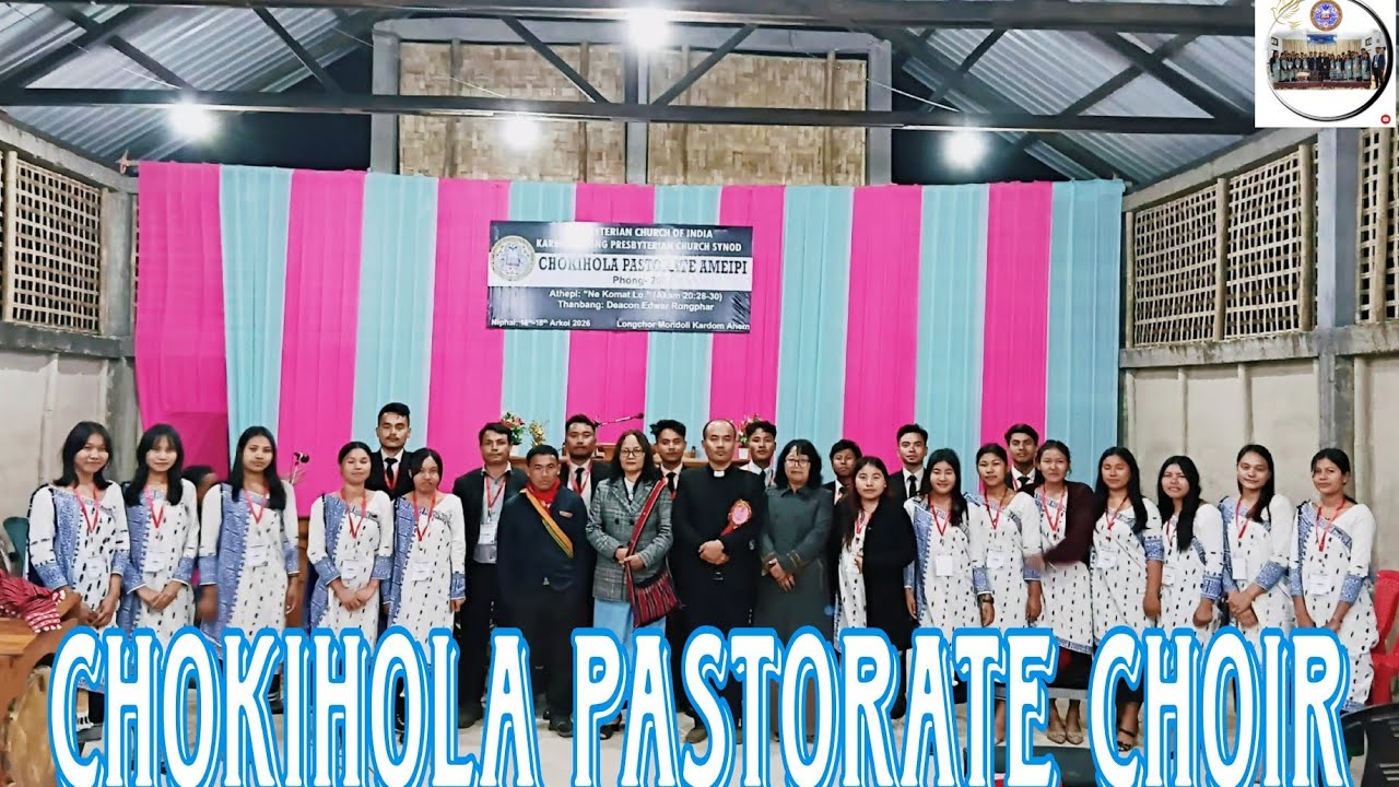 ADOR KESO AVI || PASTORATE CHOIR || CHOKIHOLA PASTORATE AMEIPI 2026
