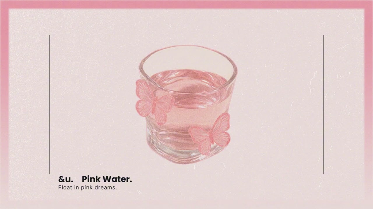 Pink Water.
