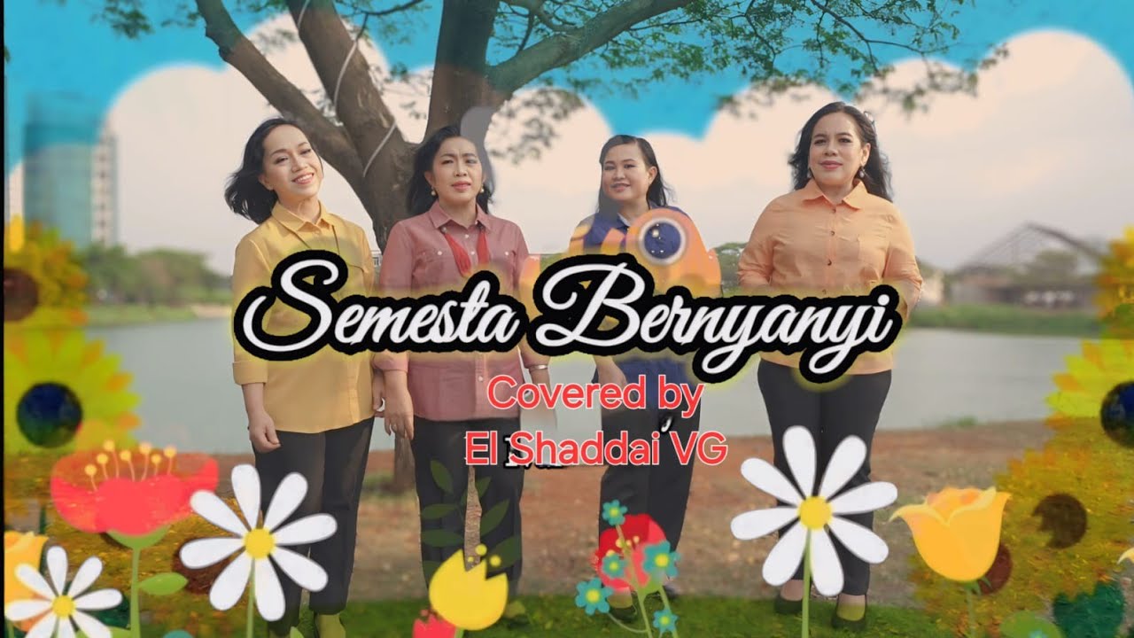 SEMESTA BERNYANYI | LAGU ROHANI | COVER BY EL SHADDAI VG