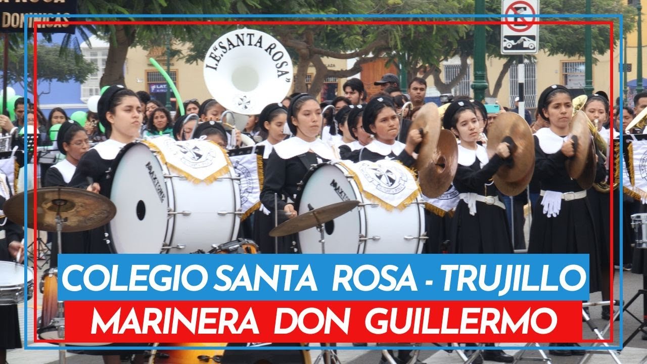 MARINERA DON GUILLERMO | BANDA DE MÚSICOS DEL COLEGIO SANTA ROSA DE TRUJILLO