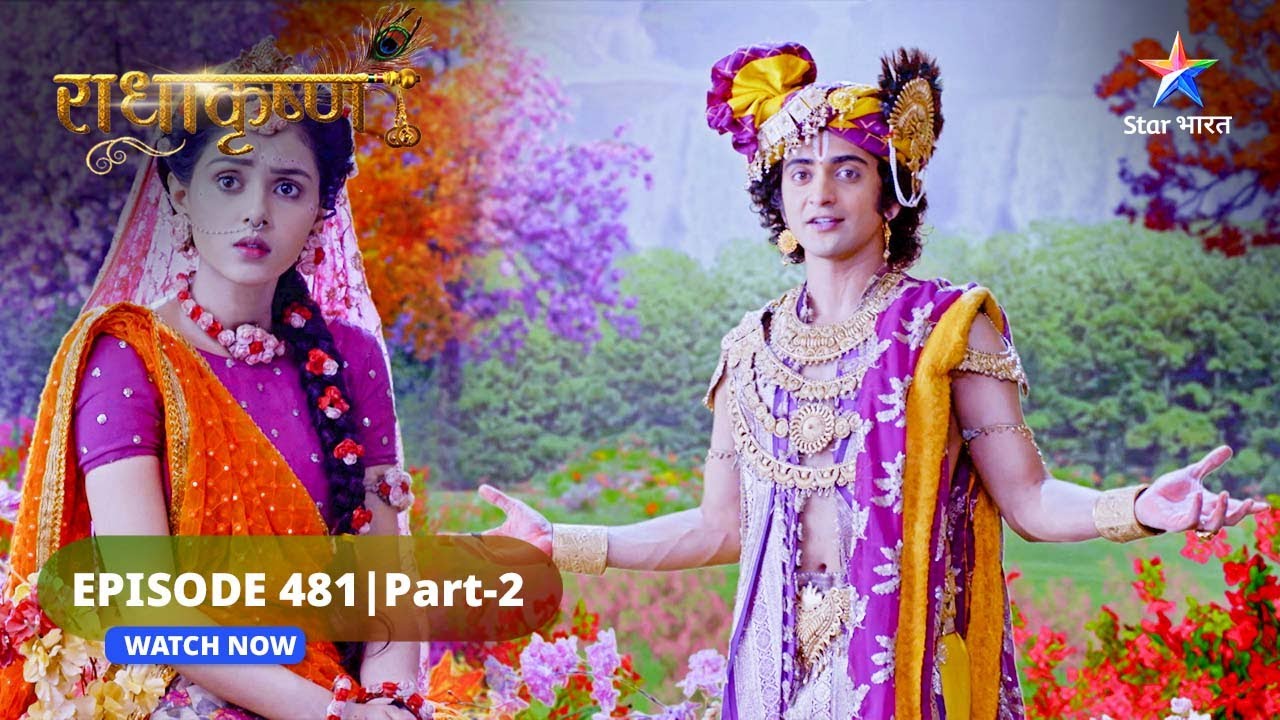 RadhaKrishn | Pandavon ki nayi pariksha | राधाकृष्ण | EPISODE-481 Part 2 #starbharatromance