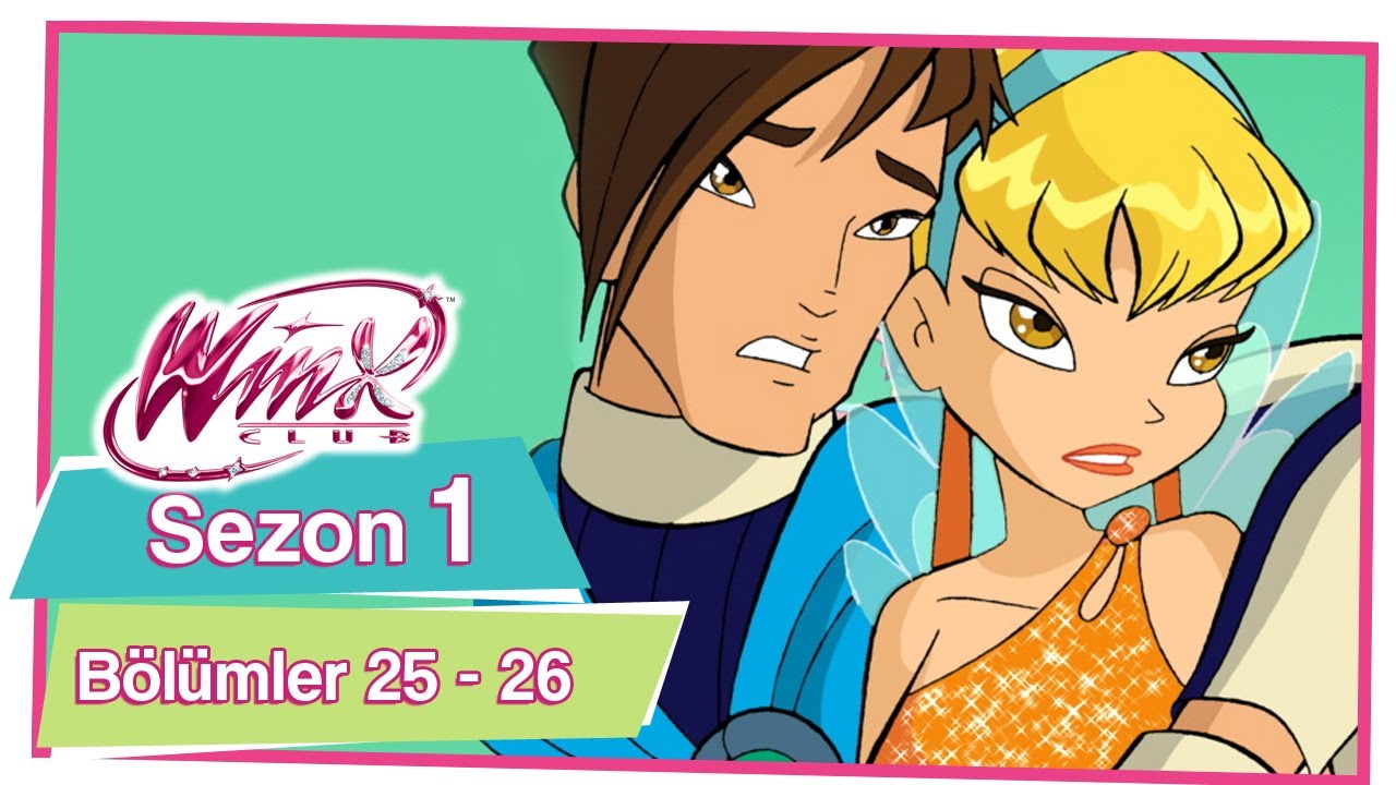 Winx Club - Sezon 1 Bölümler 25 - 26 [TÜM BÖLÜMLER]