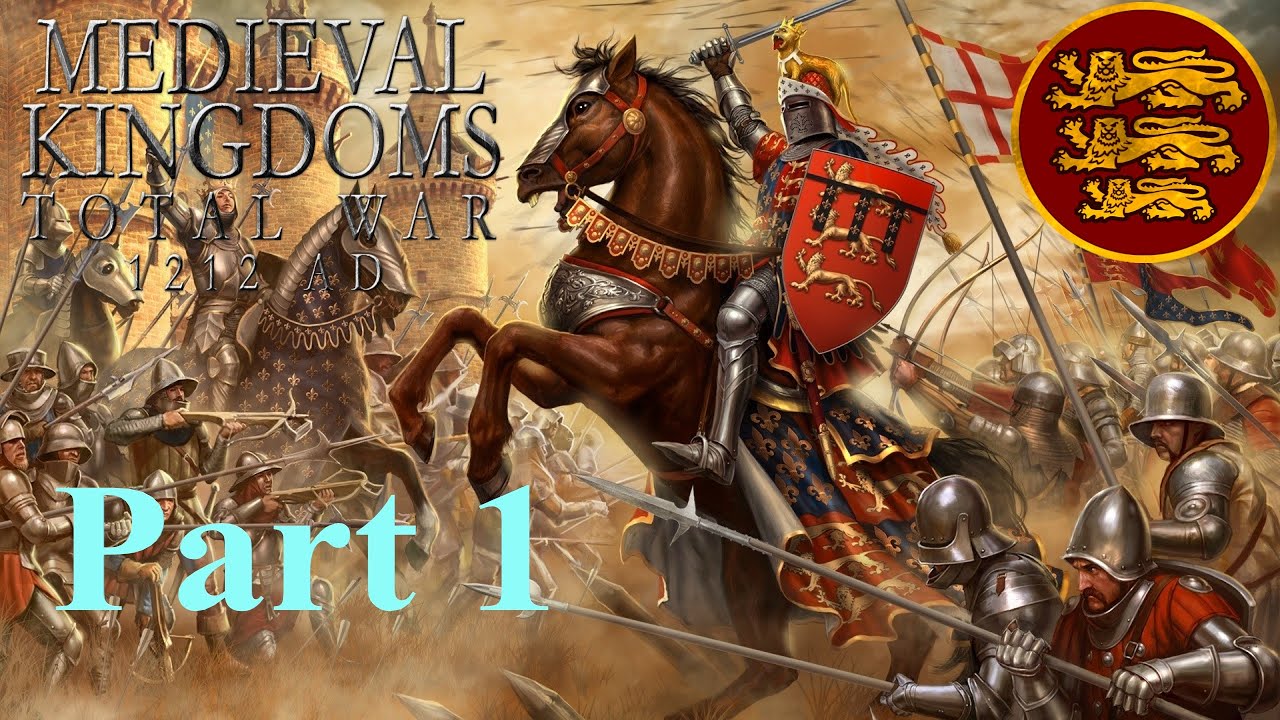 The Start of an English Empire |Medieval Kingdoms Total War 1212 AD | Part 1