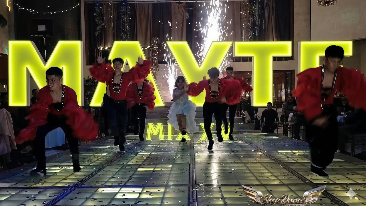MIX XV AÑOS MAYTE / SLEEP DANCE STUDIO 