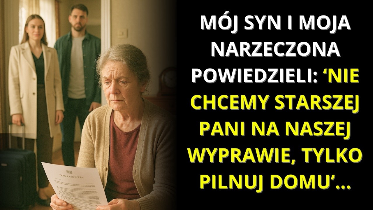 „Syn i narzeczona: ‘Nie chcemy starszej pani na wyjeździe, pilnuj tylko domu’...”