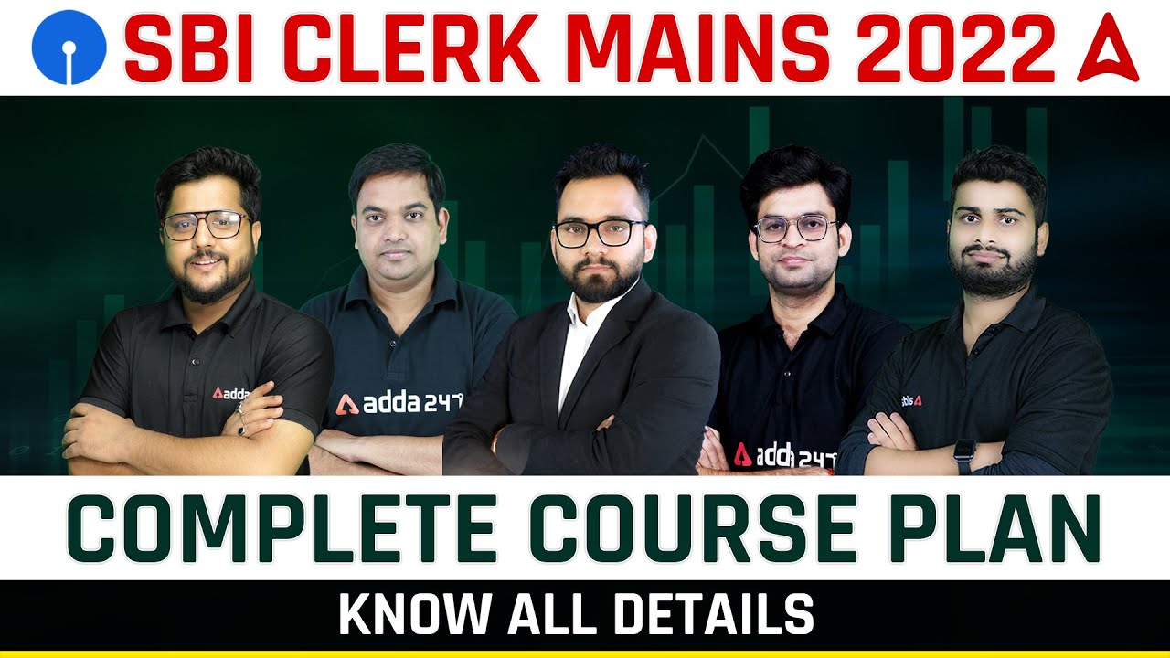 SBI CLERK Mains 2022 | Complete Course Plan | Know the Complete Details