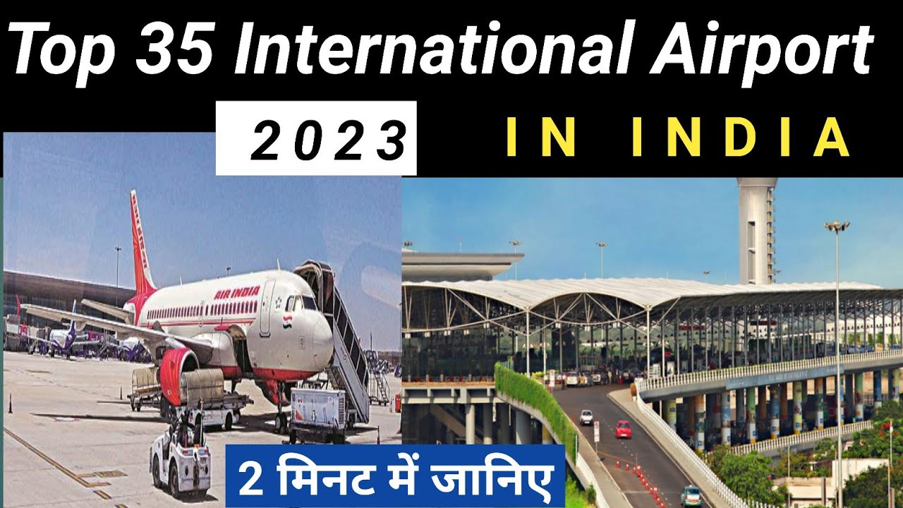 Top 35 International Airport In India 2023 Deepak Wala Gyan