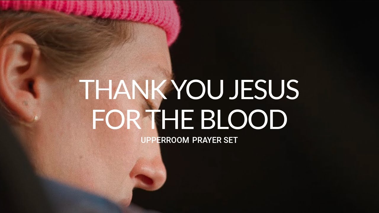 Thank You Jesus for the Blood - UPPERROOM Prayer Set