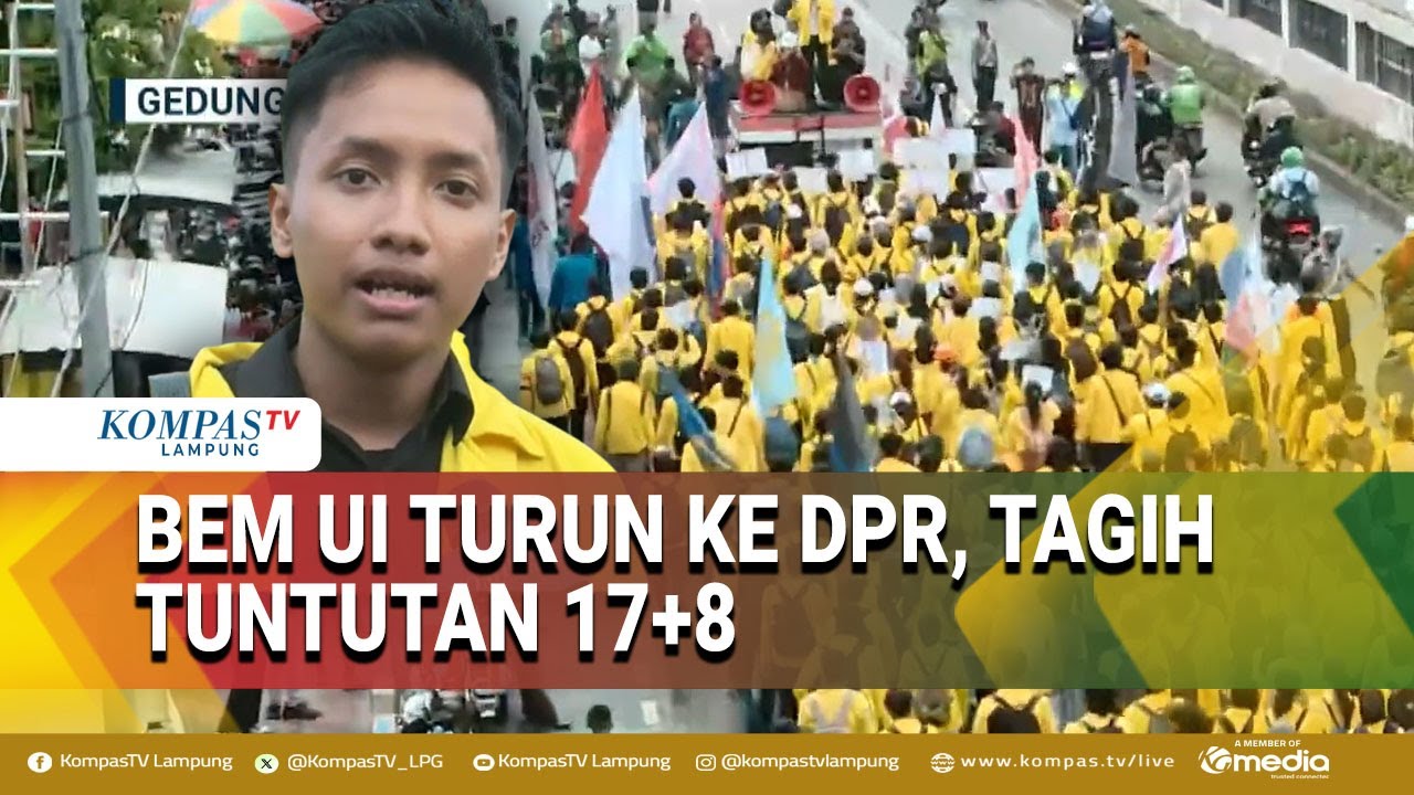 BEM UI Kepung DPR: Desak Pemerintah Penuhi Tuntutan 17+8 Rakyat