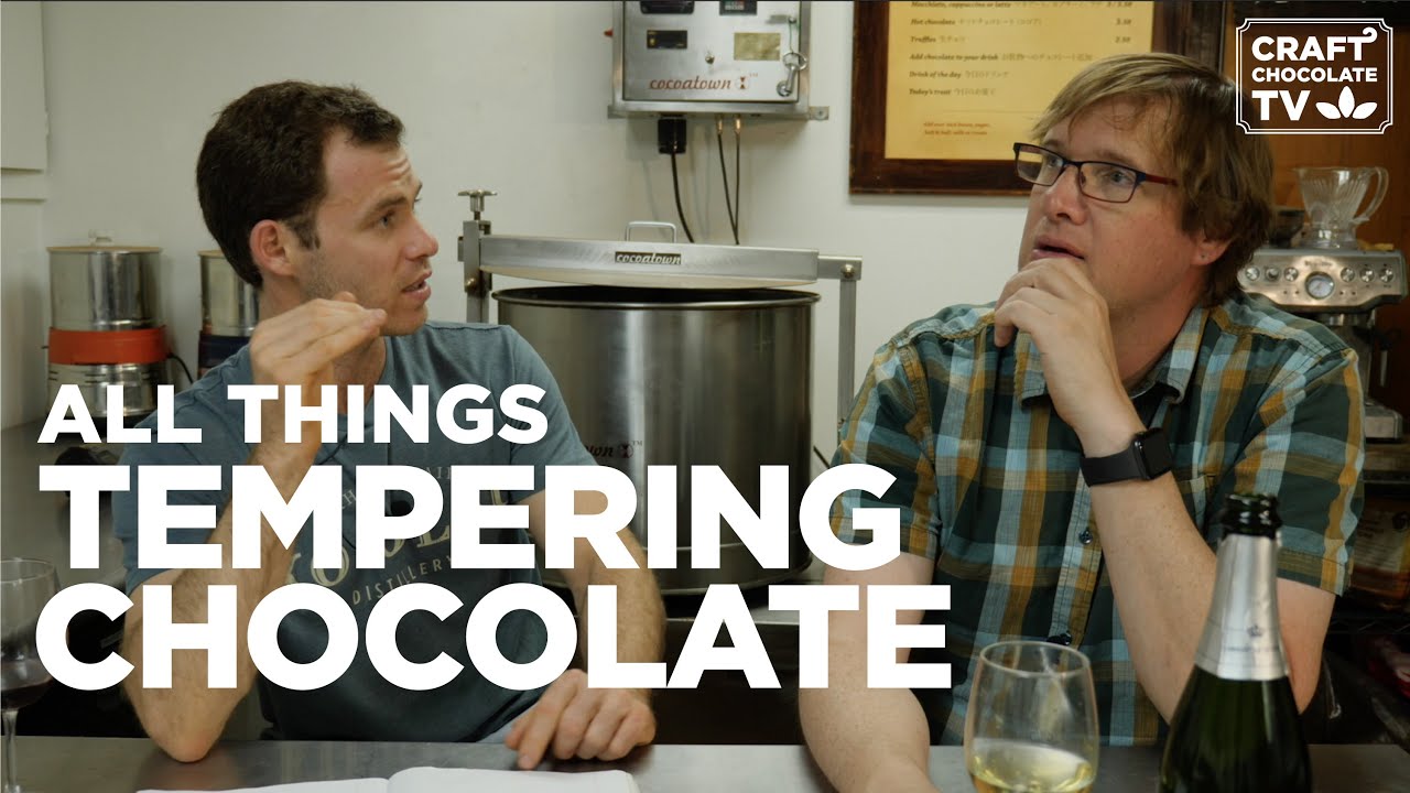 All Things Tempering Chocolate | Ep.66 | Craft Chocolate TV