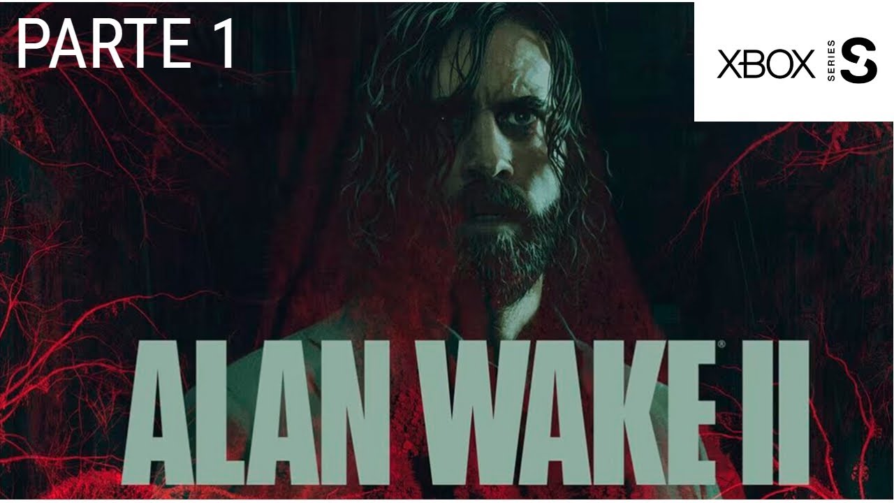 ALAN WAKE 2 Gameplay Espa&ntilde;ol Parte 1 XBOX SERIES S | Walkthrough Sin Comentarios
