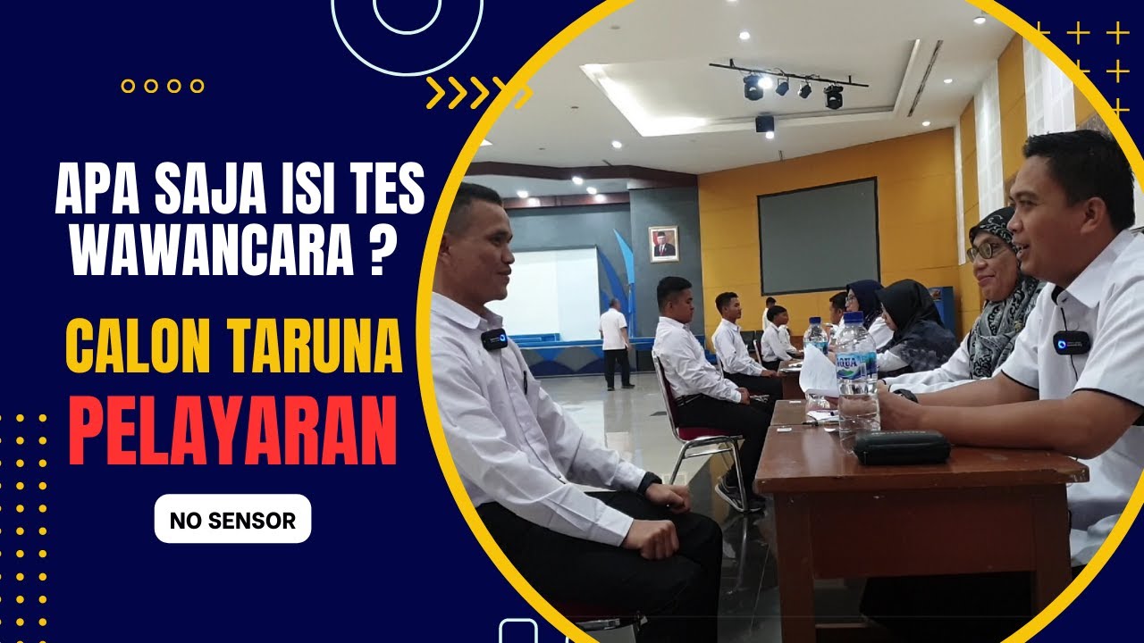 APA SAJA ISI TES WAWANCARA CALON TARUNA PELAYARAN