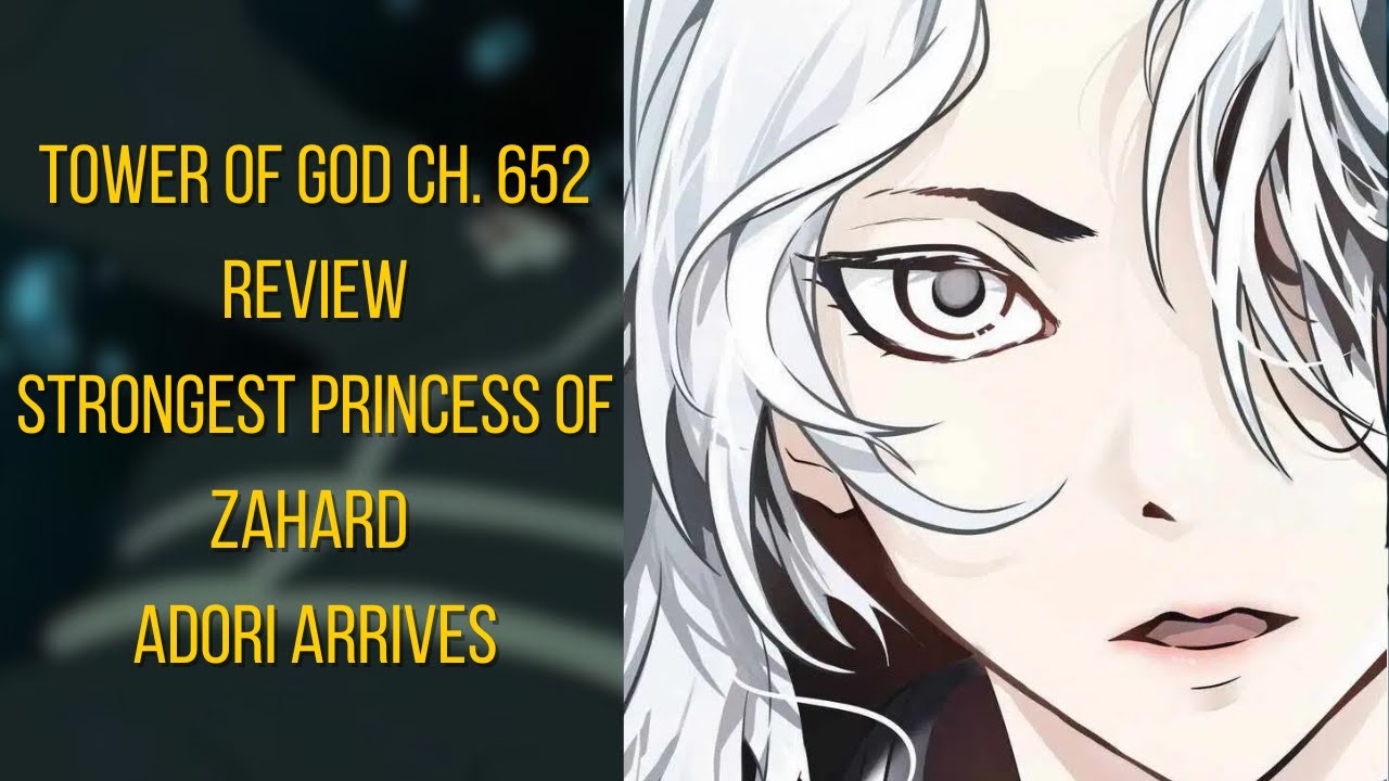 TOWER OF GOD CHAPTER 652 REVIEW | The Strongest Princess Arrives #anime #towerofgod #manhawa