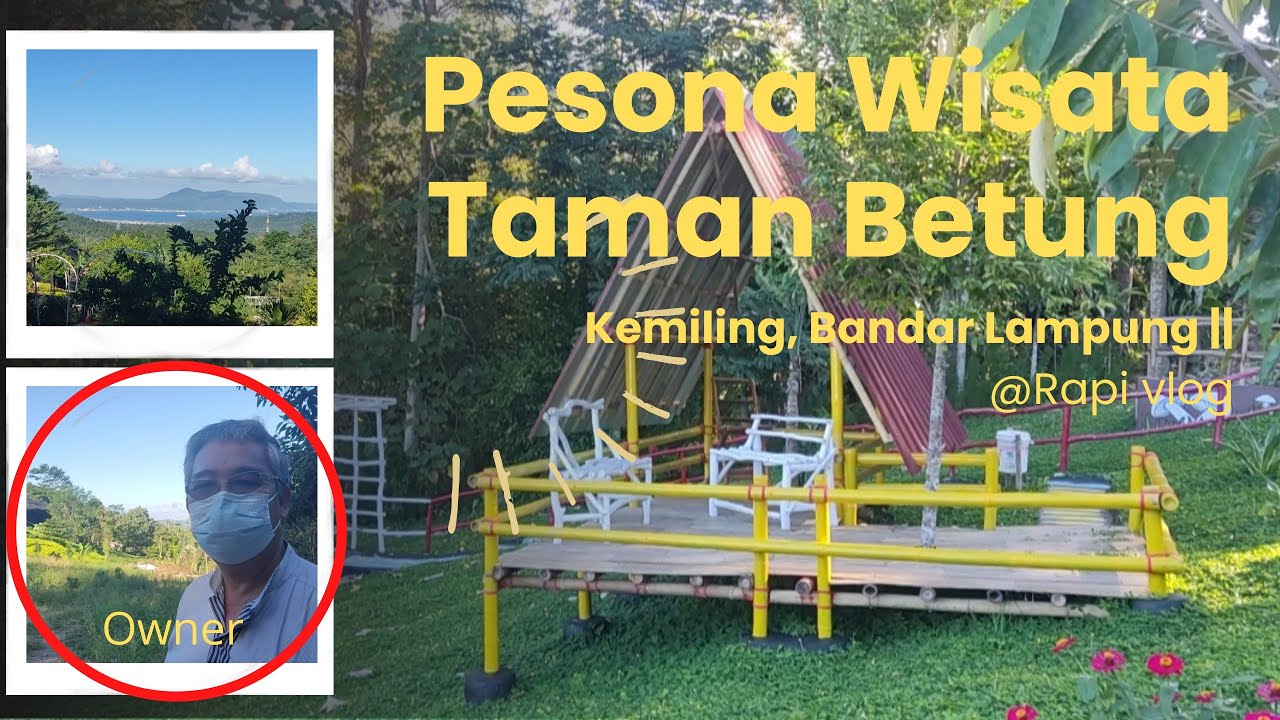 Pesona Wisata Taman Betung || Kemiling, Bandar Lampung || @Rapi vlog