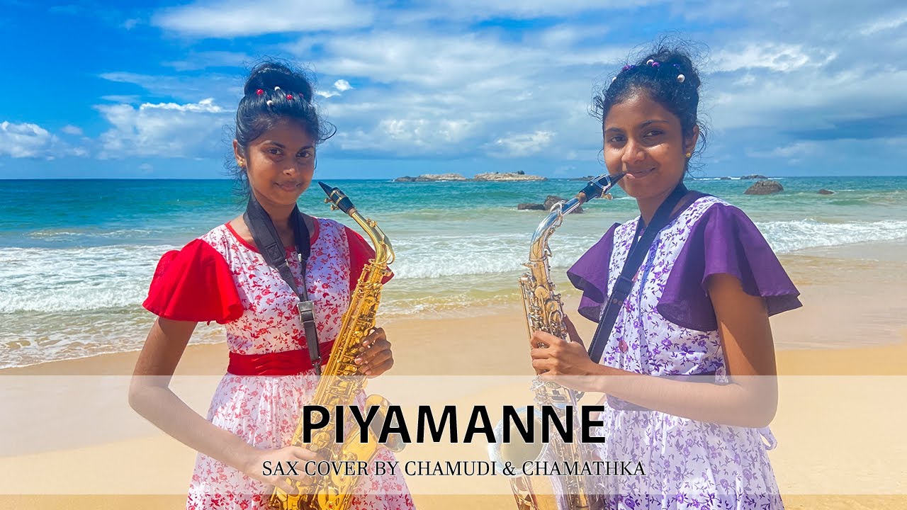 Piyamanne Sax Cover By Chamudi & Chamathka