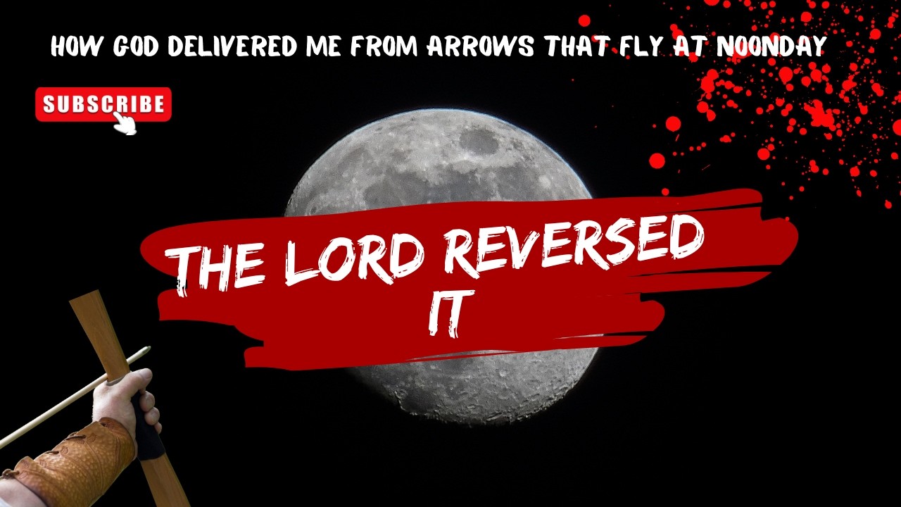 How God Delivered Me From Arrows That Flies At Noonday