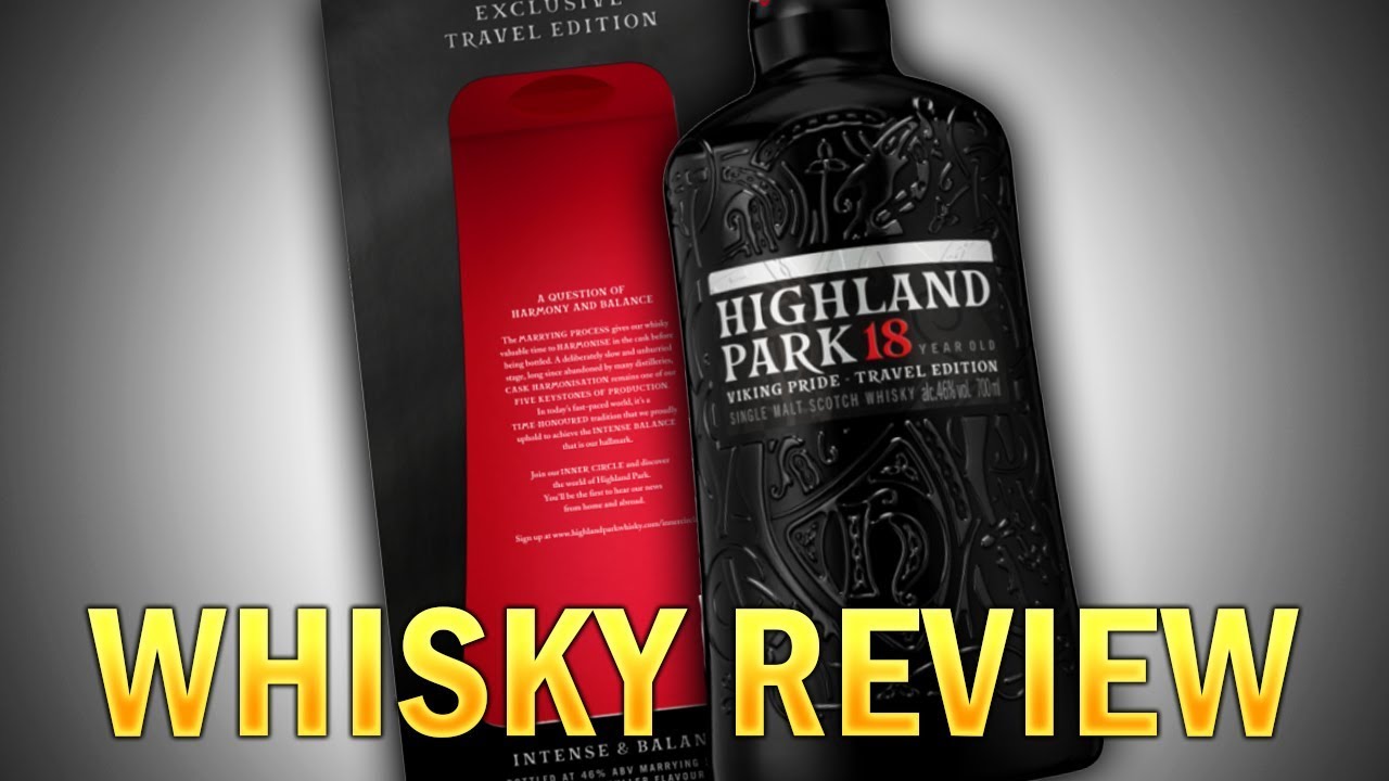 Highland Park 18 Year Old Travel Edition Review #205
