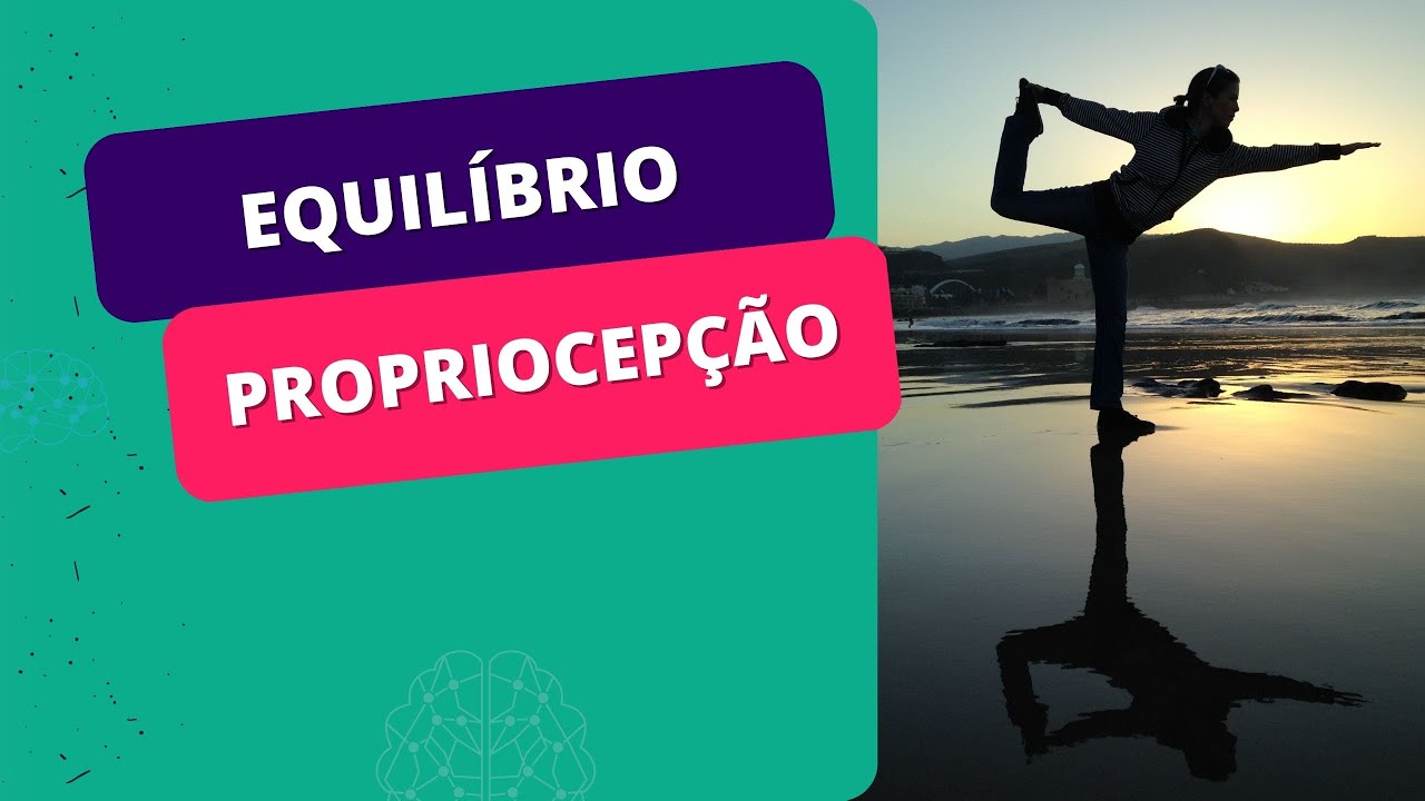 Treinamento sensório-motor, exercícios de propriocepção (parte 1)