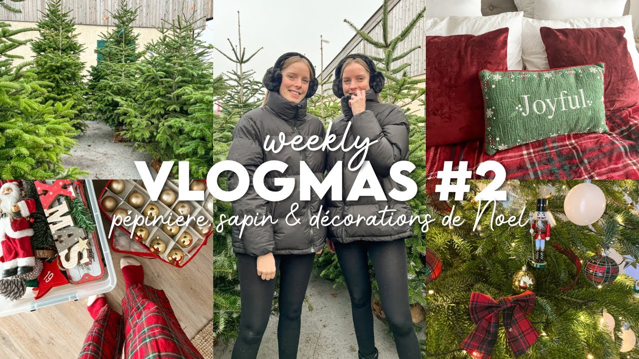 WEEKLY VLOGMAS #2 🎄❘ pépinière, sapin & décorations de Noël