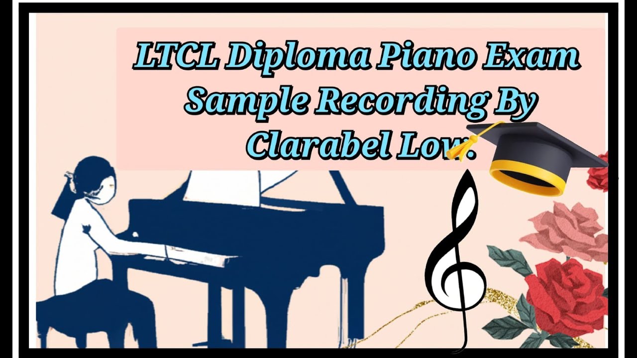 Trinity LTCL Diploma Piano Exam Sample Recording By Clarabel Low