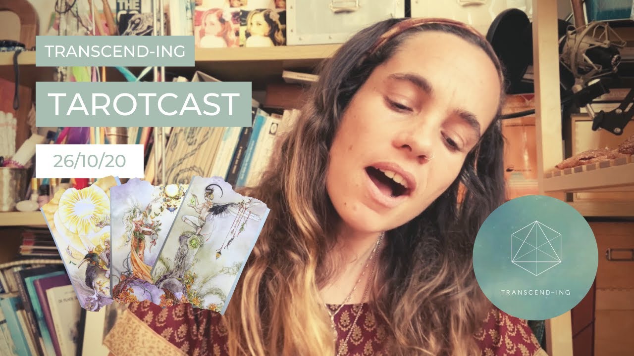 Transcend-Ing Tarotcast 26/10/20