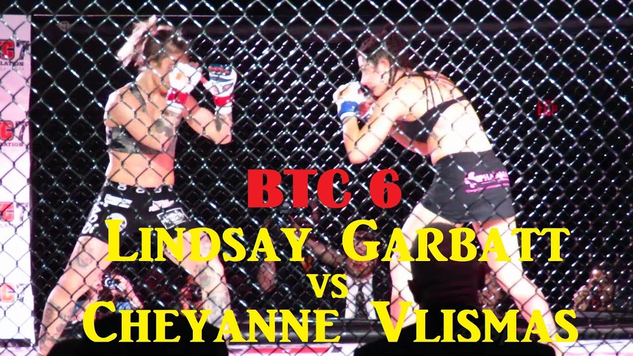 Cheyanne Vlismas vs Lindsay Garbatt BTC 6