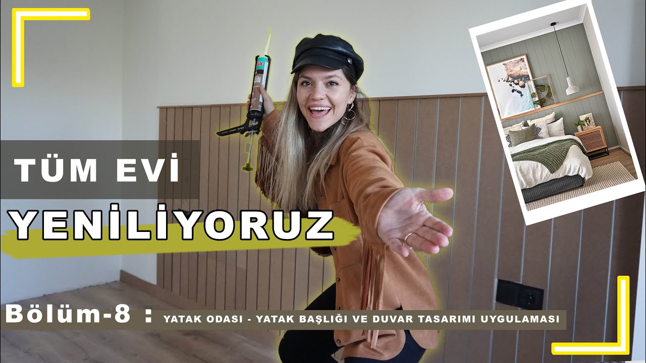 TÜM EVİ YIKIP YENİLİYORUZ |Yeni  Ev|DUVAR TASARIMI UYGULAMASI |Yatak Başlığı Yapımı|Tuğçe Sarıcaoğlu