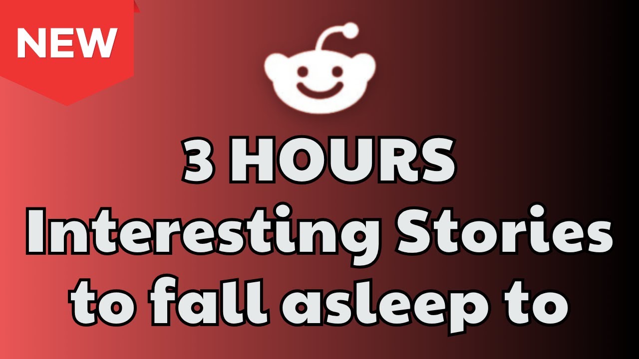 3 HOURS of Interesting Stories to Fall Asleep to | Best Reddit Stories Compilation - Best of Reddit