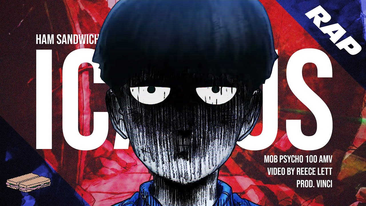 HAM SANDWICH - ICARUS (prod. VINCI) [Official Mob Psycho 100 AMV]