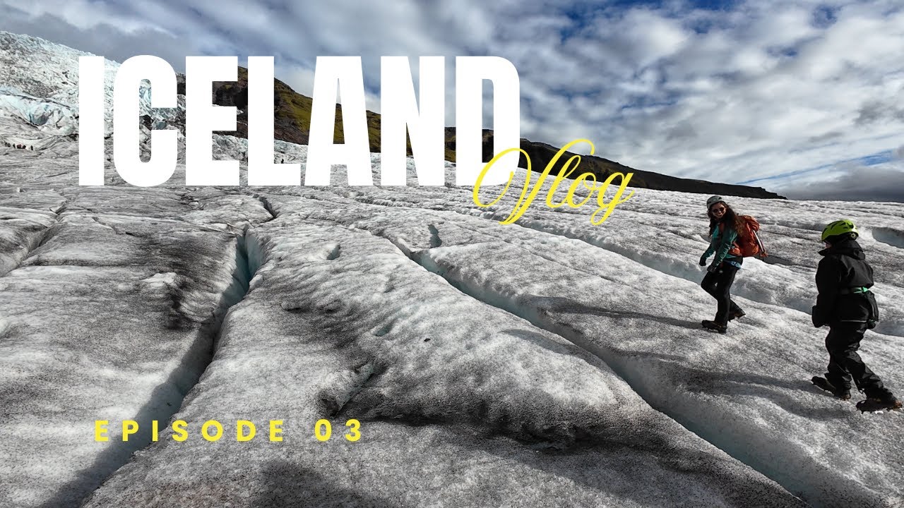 Iceland ep.3 | 冰川健行、 冰島乳酪Isey Skyrland、藍湖温泉