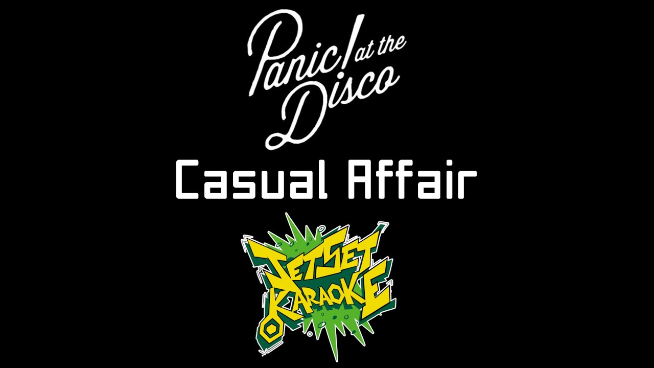 Panic! at the Disco - Casual Affair [Karaoke]