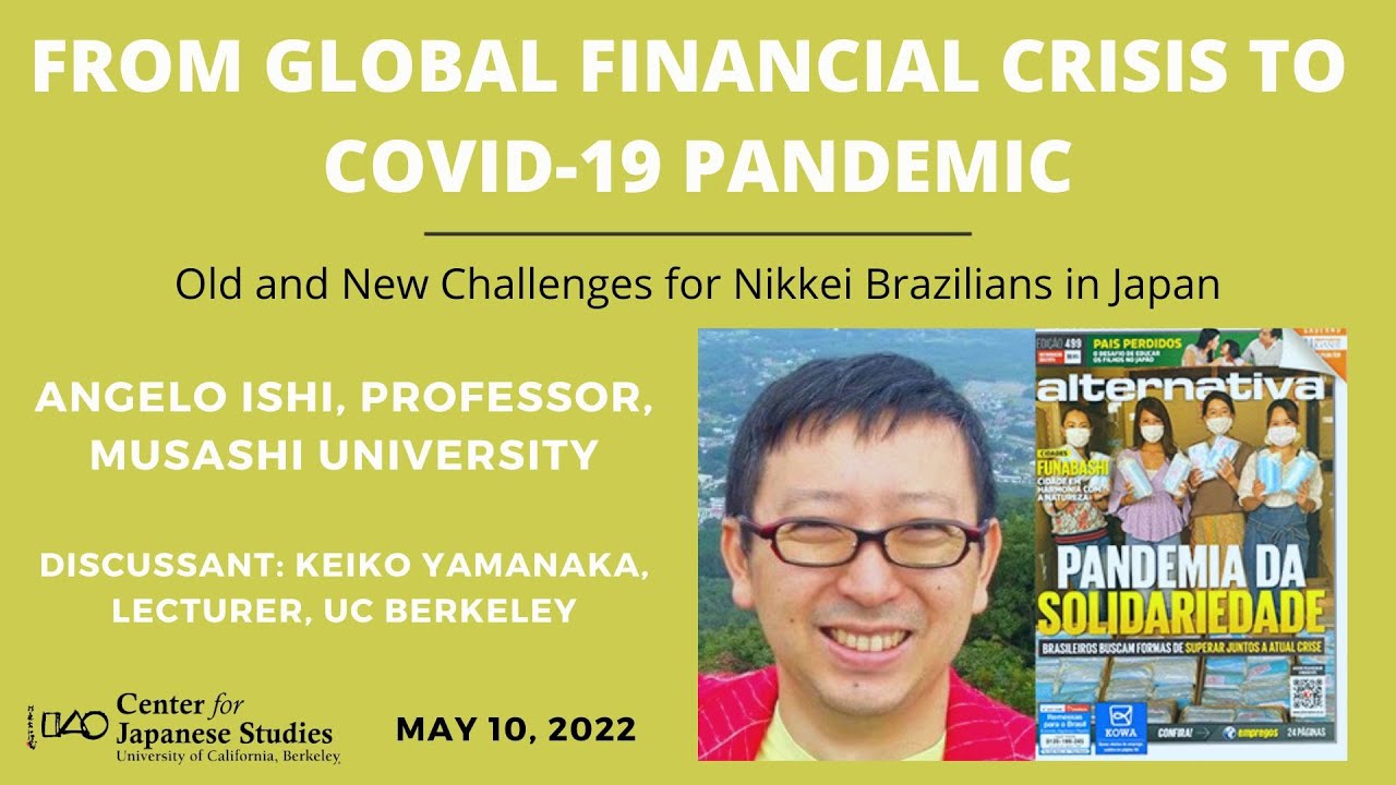 Global Financial Crisis to Covid-19 Pandemic: Old & New Challenges for Nikkei Brazilians in Japan
