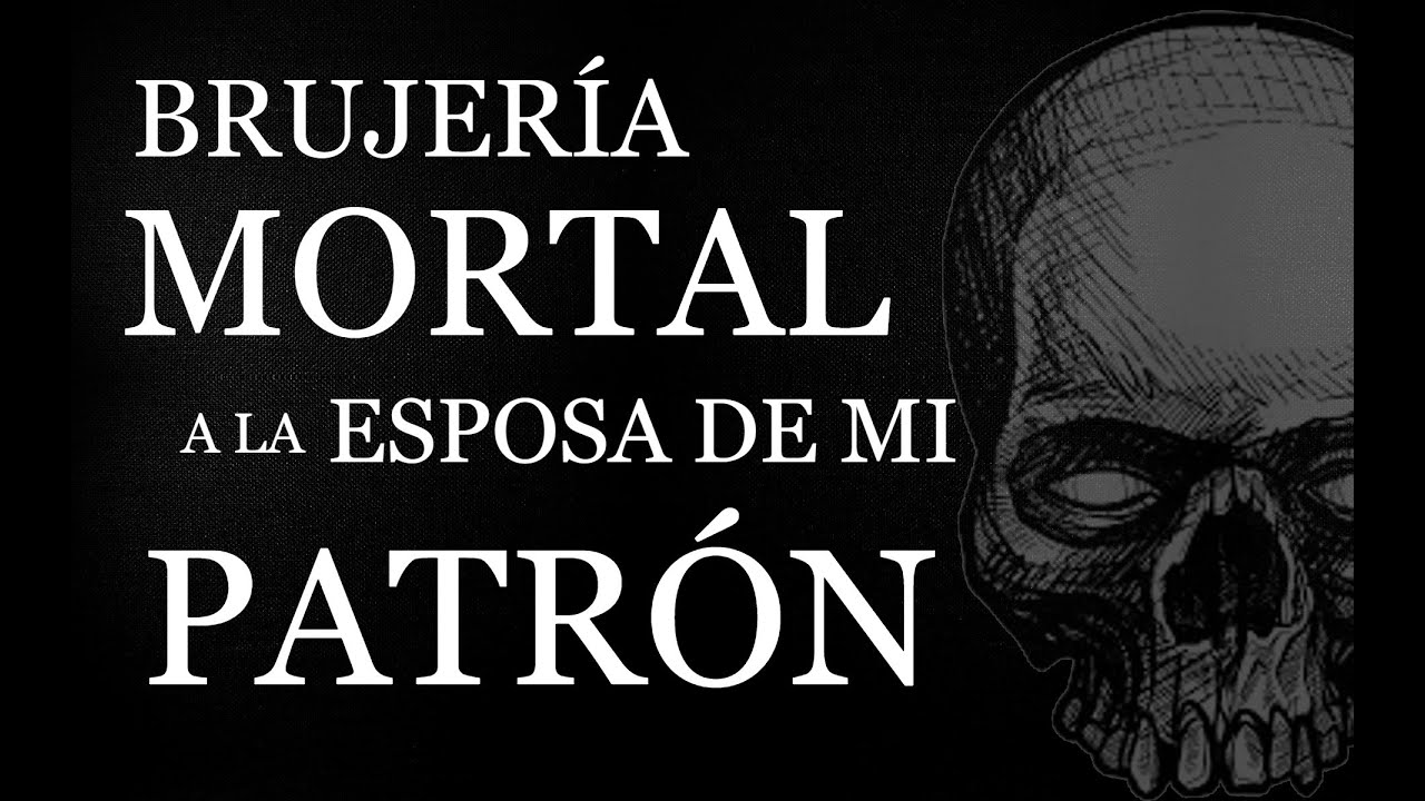 BRUJERIA MORTAL A LA ESPOSA DE MI PATRÓN⎮El rincón del horror ⎮Relatos de brujería