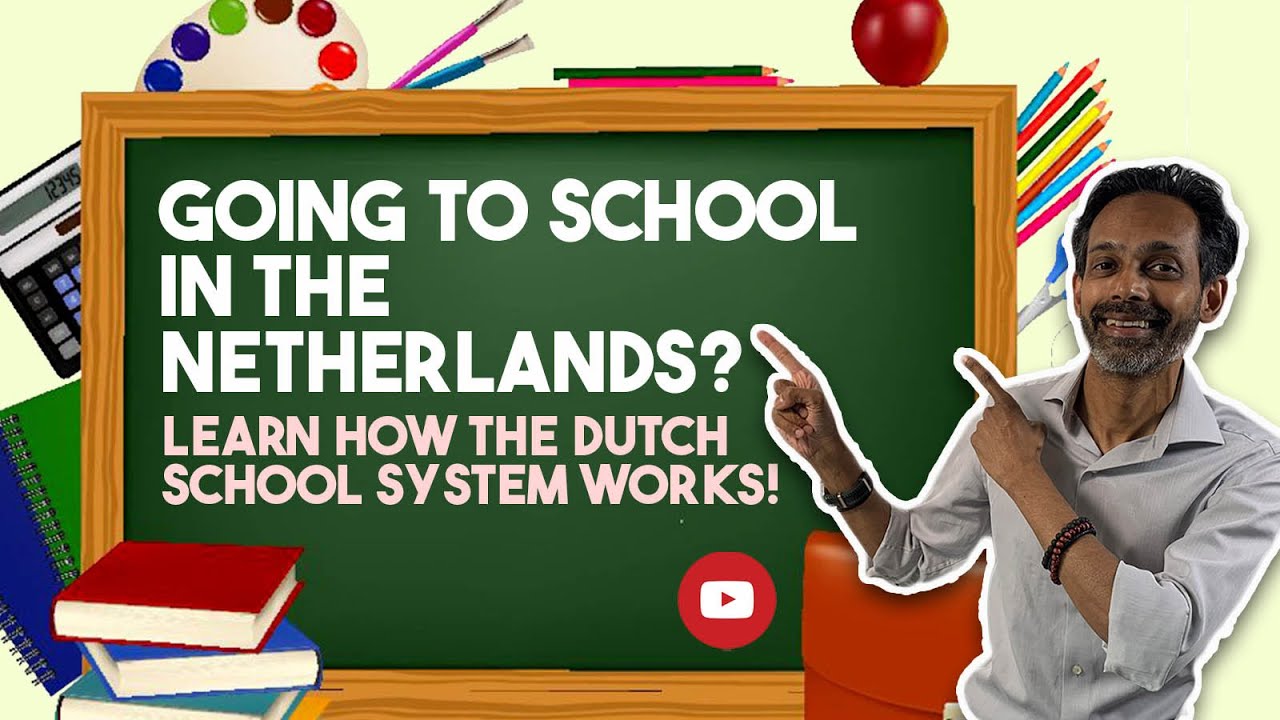 How does the school system in The Netherlands work?
