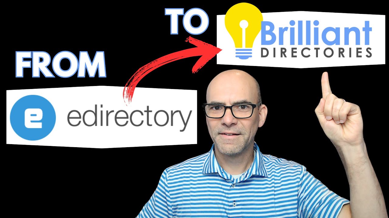 Moving from eDirectory to Brilliant Directories... FINALLY!