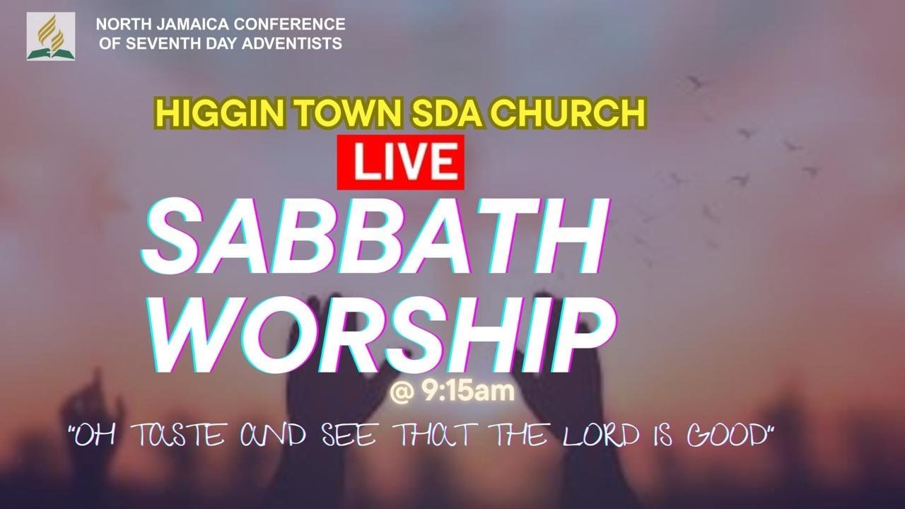 Higgin Town SDA Online Church Livestream Morning Service