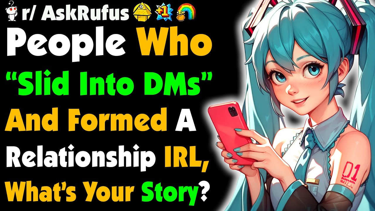 Reddit Couples: What's Your DM-to-IRL Love Story?