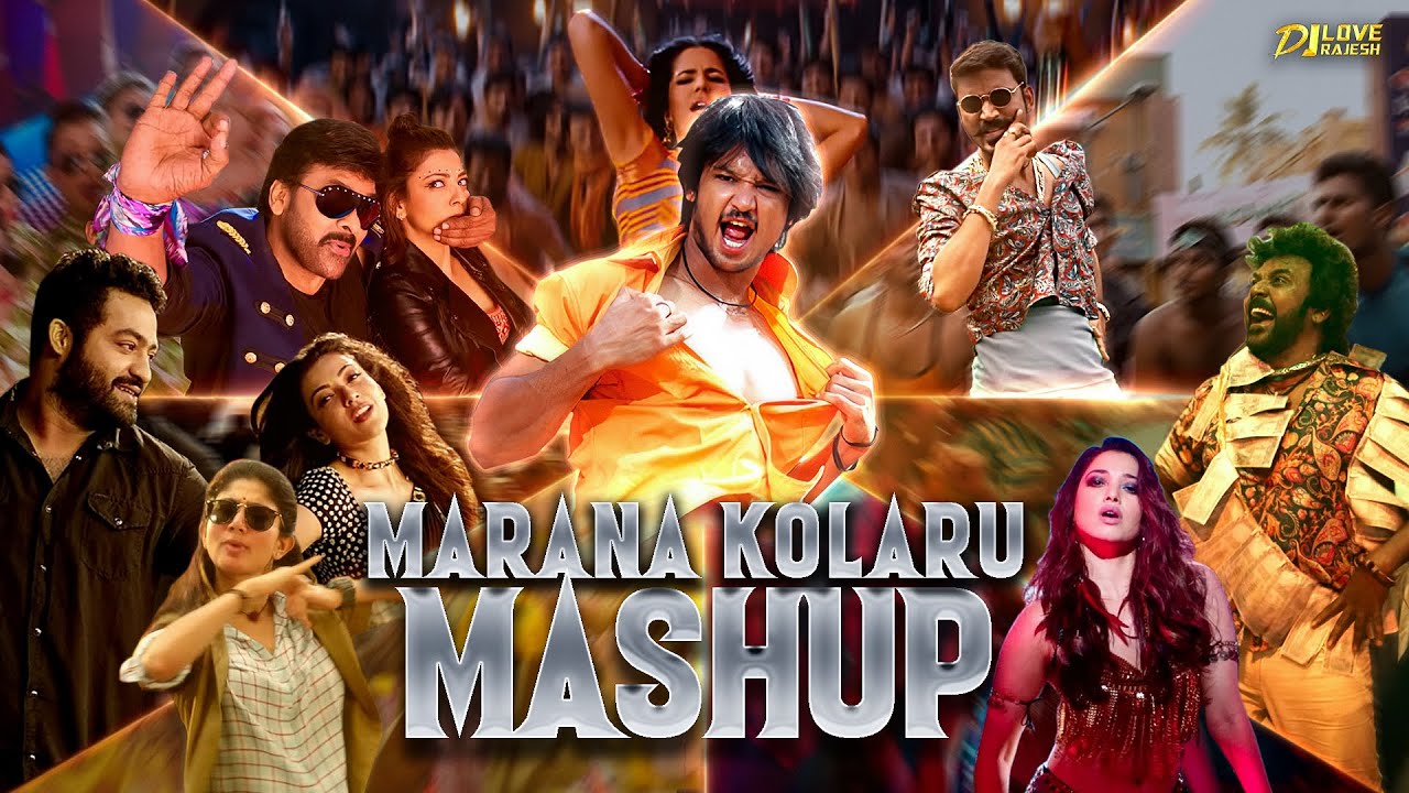 Marana Kolaru Mashup - Dj Love Rajesh