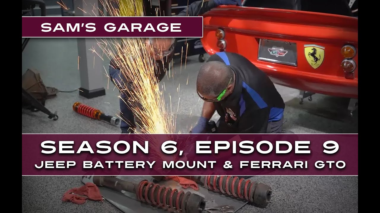 Sam's Garage S6, E9 - Jeep Rock Crawler Battery Mount / Ferrari GTO Rear Suspension / Polaris Tuner