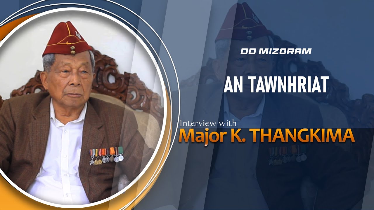 An tawnhriat - Major K. Thangkima Tawnhriat