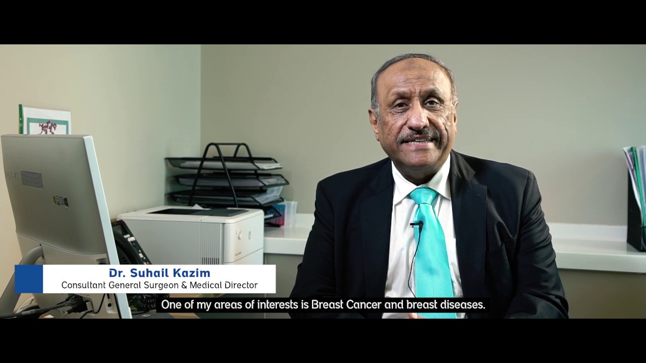 How Breast Cancer Can Be Beaten - Dr. Suhail Kazim - Consultant General Surgeon & Medical Director