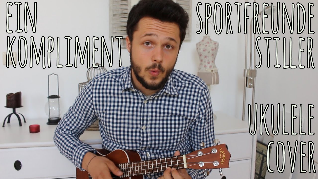 Ein Kompliment - Sportfreunde Stiller | ukulele cover + subtitles
